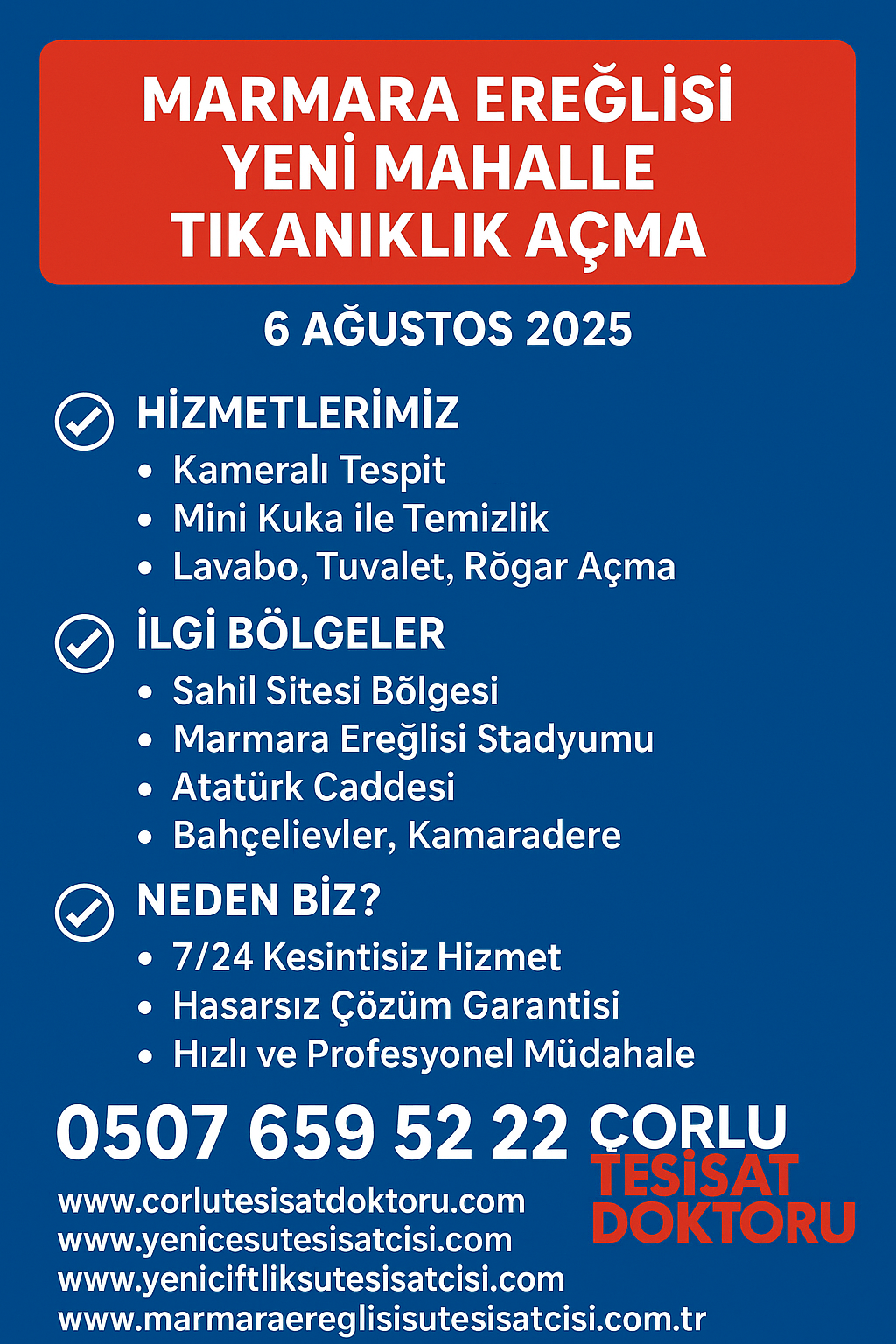 Çorlu Tesisat Doktoru – 10 Ağustos 2025 Marmara Ereğlisi Bahçelievler Mahallesi Tıkanıklık Açma Hizmeti